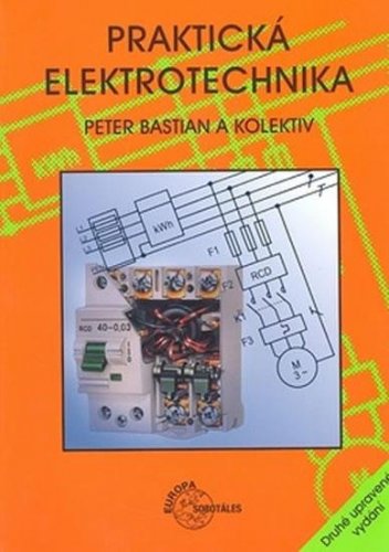 Praktická elektrotechnika (Bastian Peter)