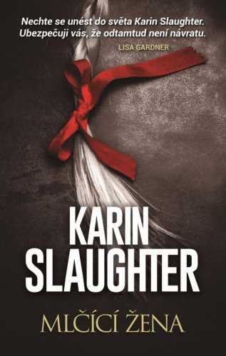 Mlčící žena (Slaughter Karin)