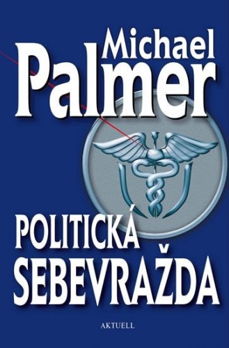 Politická sebevražda (Palmer Michael)