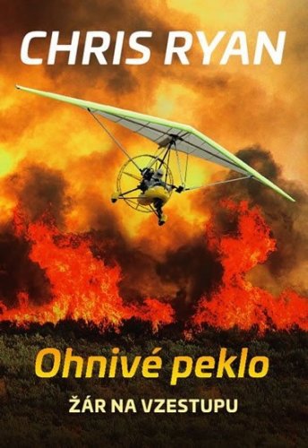 Ohnivé peklo - Žár na vzestupu (Ryan Chris)