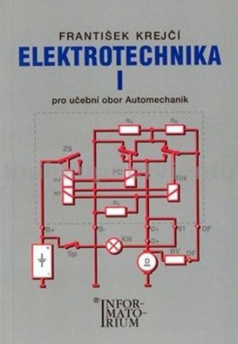 Elektrotechnika I pro 2. ročník UO Automechanik (Krejčí F.)