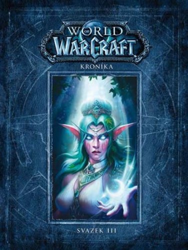 World of WarCraft - Kronika 3 (Metzen Chris)