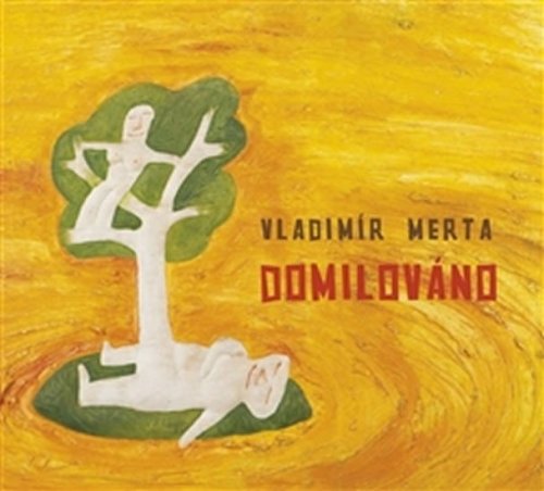 Domilováno - CD (Merta Vladimír)