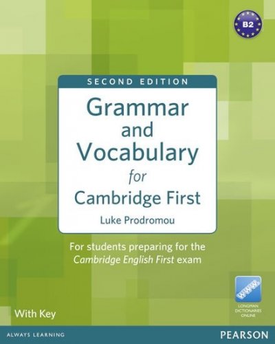 Grammar & Vocabulary for FCE 2nd Edition w/ Access to Longman Dictionaries Online (w/ key) (Prodromou Luke)