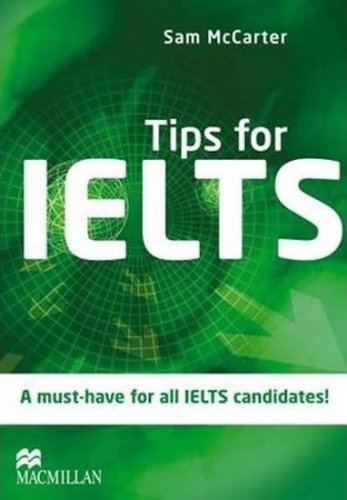 Tips for IELTS (McCarter Sam)