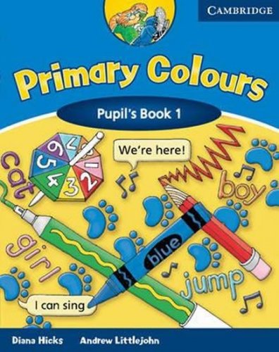 Primary Colours 1: Pupil s Book (Hicks Diana)