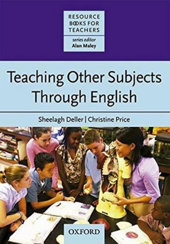 Resource Books for Teachers Teaching Other Subjects Through English (Deller Sheelagh)