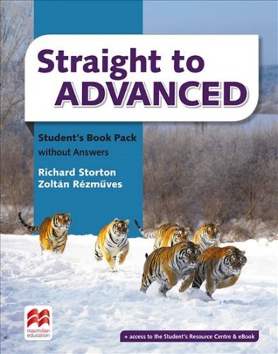 Straight to Advanced: Student´s Book Pack without Key (Storton Richard)