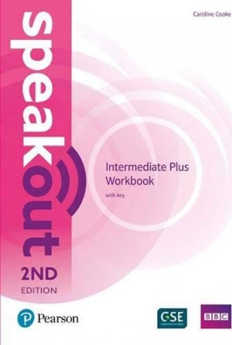 Speakout Intermediate Plus Workbook w/ key, 2nd Edition (Cooke Caroline)