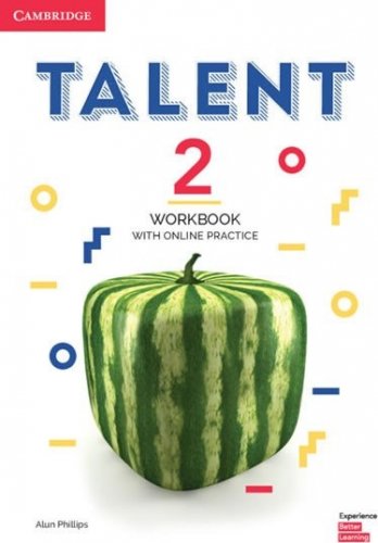 Talent Level 2 Workbook with Online Practice (Phillips Alun)