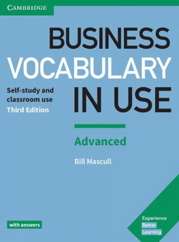 Business Vocabulary in Use Advanced Book with Answers, 3rd (Mascull Bill)