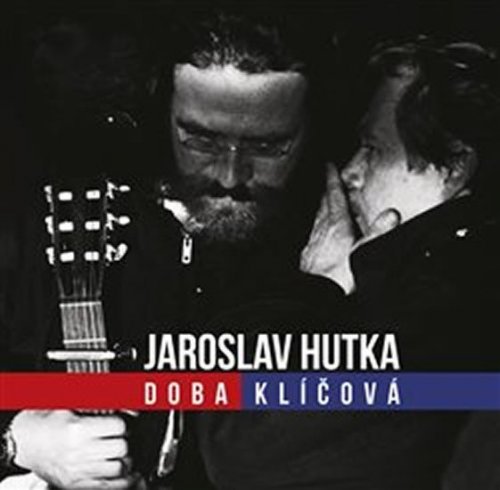 Doba klíčová - Zpěvy sametové revoluce - CD (Hutka Jaroslav)