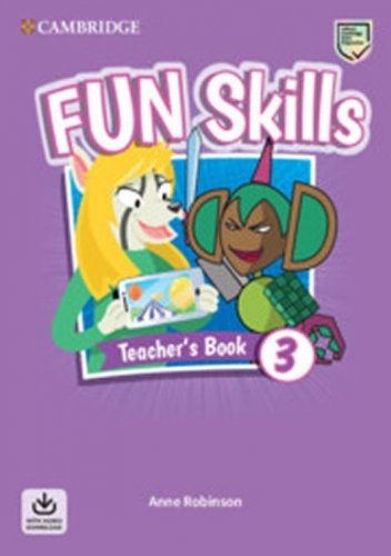 Fun Skills 3 Teacher´s Book with Audio Download (Robinson Anne)