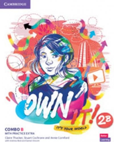 Own it! 2 Combo B Student´s Book and Workbook with Practice Extra (Thacker Claire)