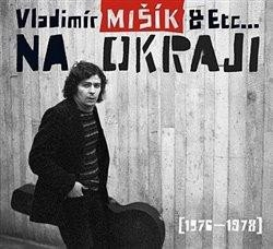 Na okraji (1976-1978) - CD (Mišík Vladimír)