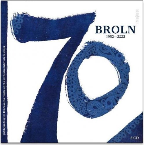BROLN 70 (1952-2022) - 2 CD (Brněnský rozhlasový orchestr lidových ná)