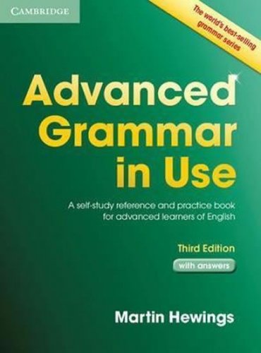 Advanced Grammar in Use 3rd edition with answers (Hewings Martin)
