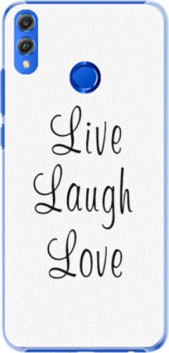 Plastové pouzdro iSaprio - Live Laugh Love - Huawei Honor 8X