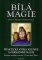 Bílá magie - Praktická kniha keltské a germánské magie (Rinkenbach Iris)